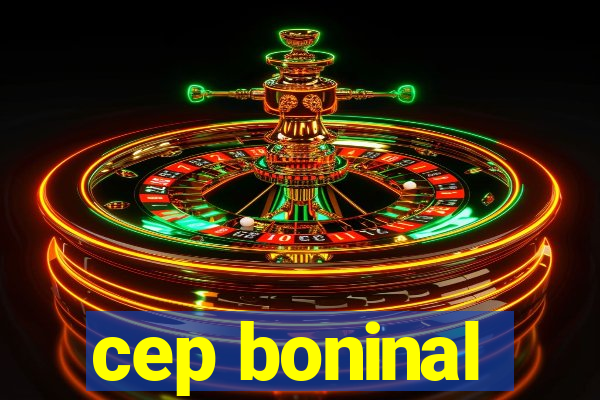 cep boninal