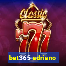 bet365 adriano