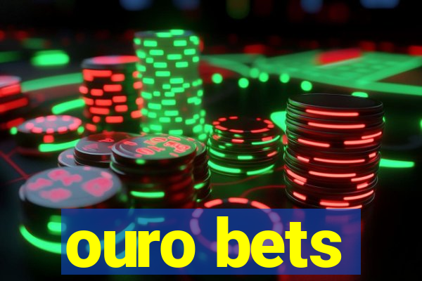 ouro bets