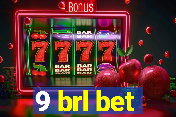 9 brl bet