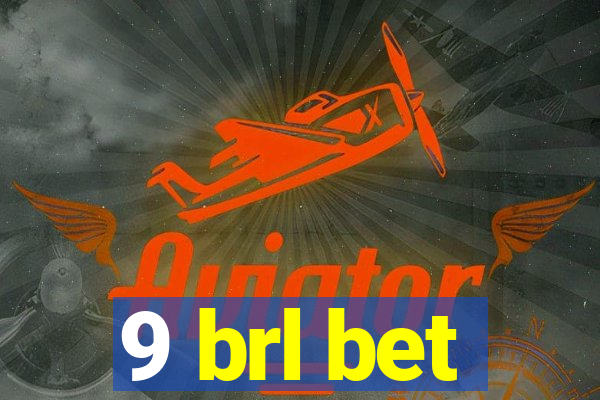 9 brl bet