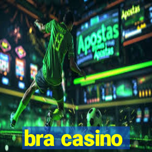 bra casino