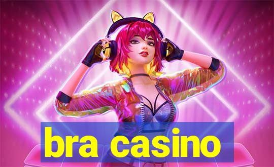 bra casino