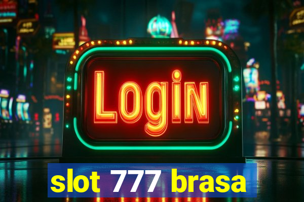 slot 777 brasa