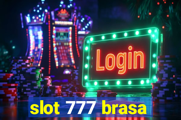 slot 777 brasa