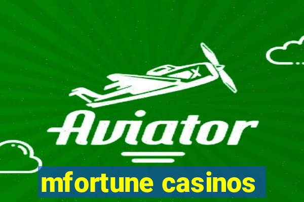 mfortune casinos