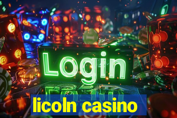 licoln casino