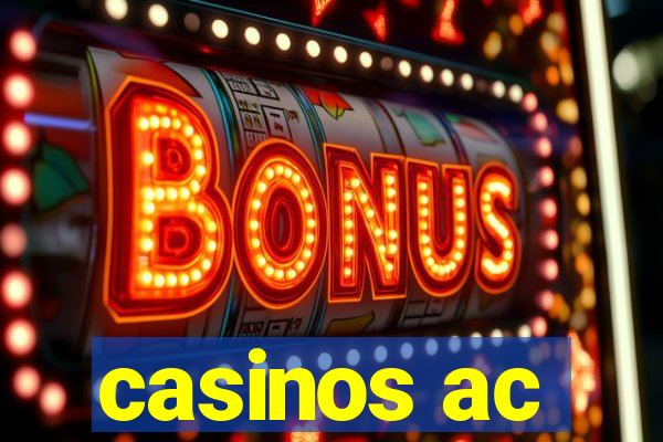 casinos ac