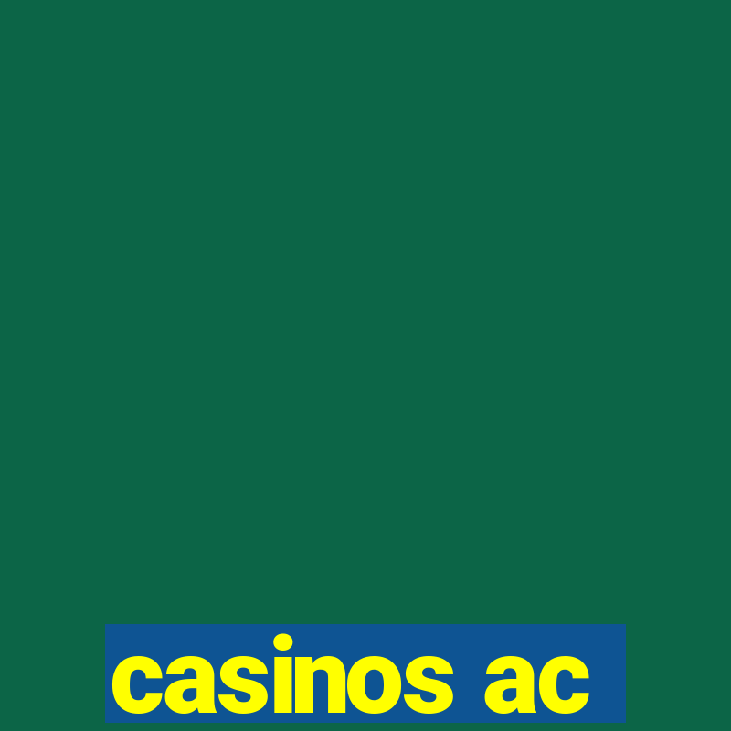 casinos ac