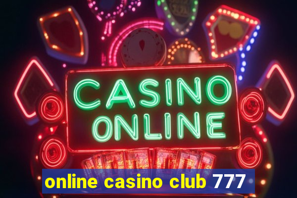 online casino club 777