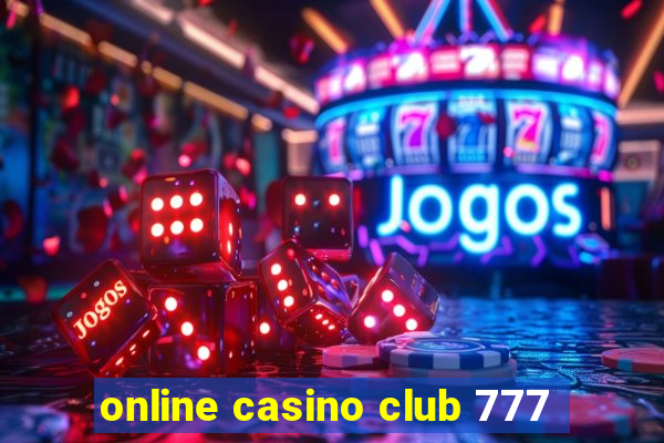 online casino club 777