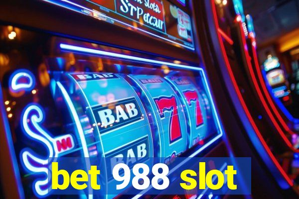 bet 988 slot