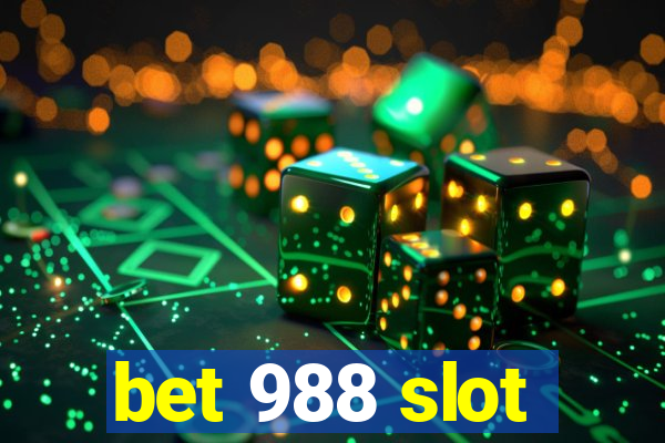 bet 988 slot