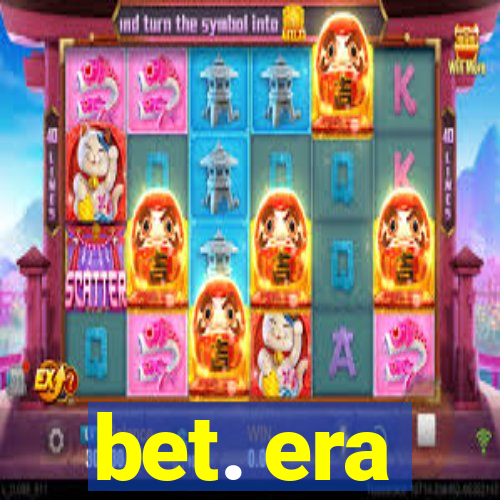 bet. era