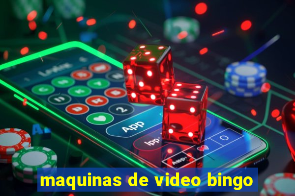 maquinas de video bingo