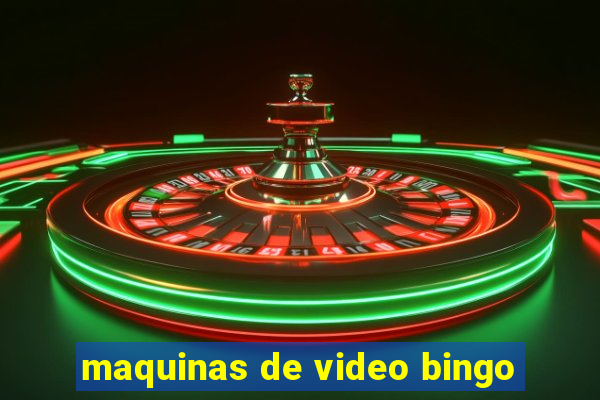 maquinas de video bingo