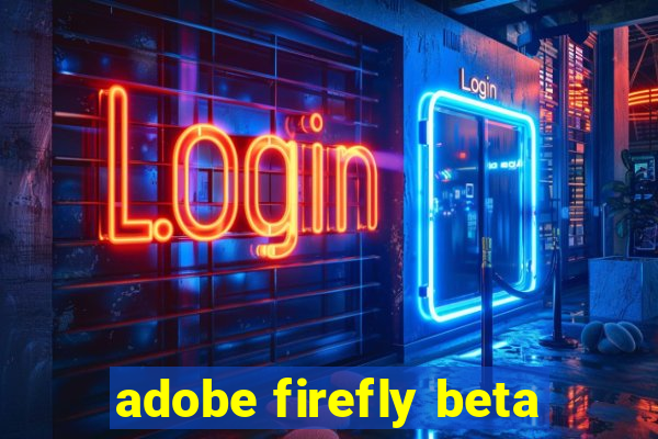 adobe firefly beta