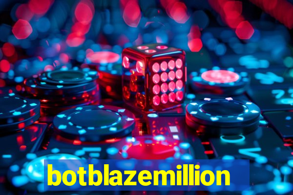 botblazemillion