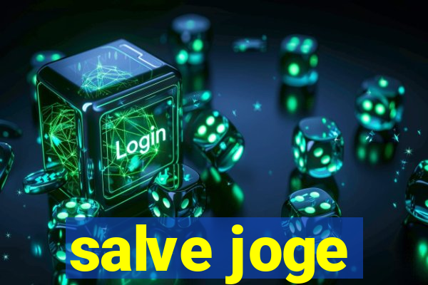 salve joge