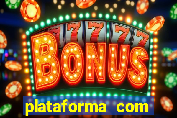 plataforma com bonus de boas vindas