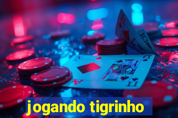 jogando tigrinho