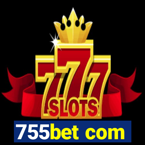 755bet com