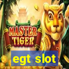 egt slot