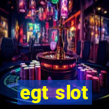 egt slot