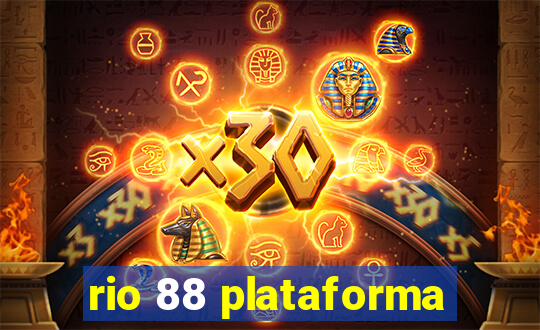 rio 88 plataforma