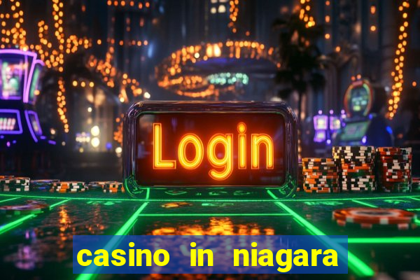 casino in niagara falls canada