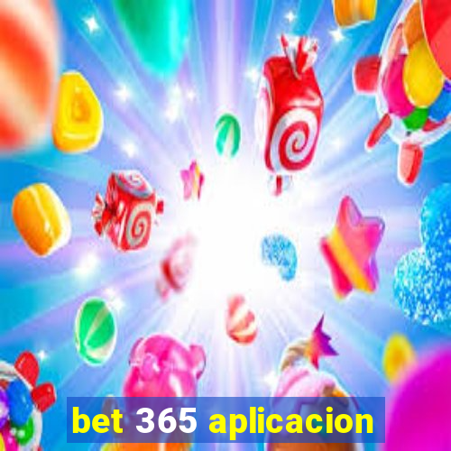 bet 365 aplicacion