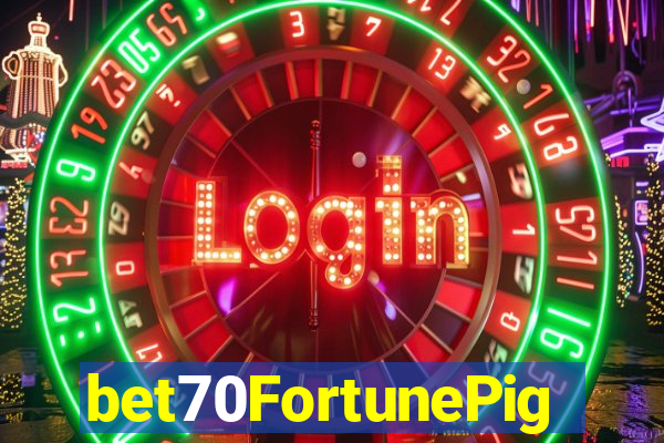 bet70FortunePig