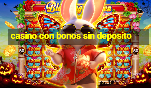 casino con bonos sin deposito