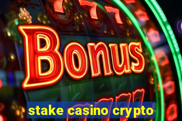 stake casino crypto