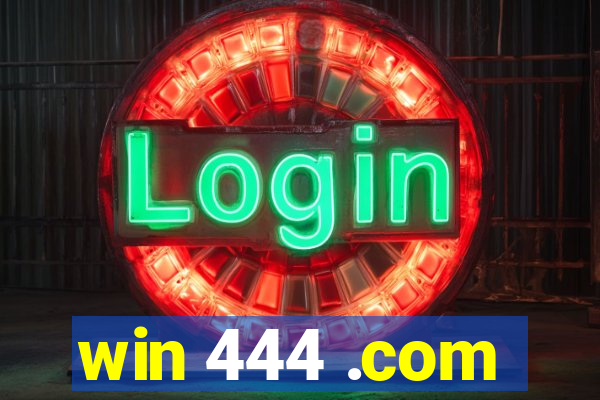 win 444 .com