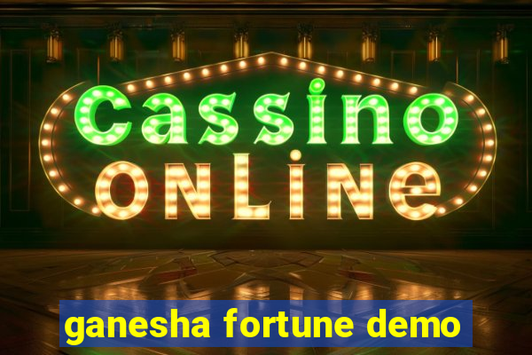 ganesha fortune demo