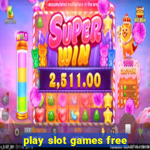 play slot games free