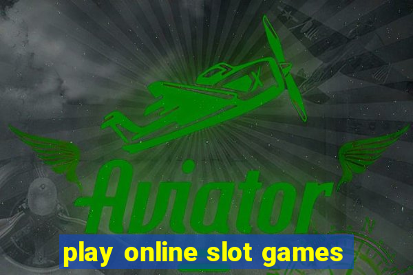 play online slot games