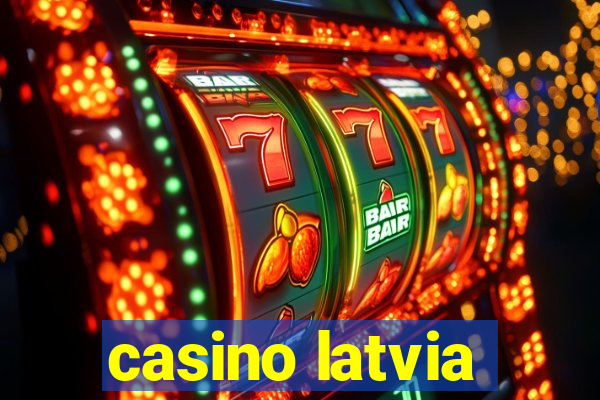 casino latvia