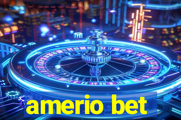 amerio bet