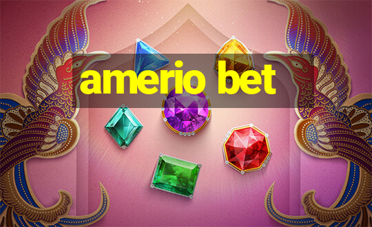 amerio bet