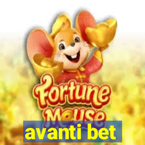 avanti bet