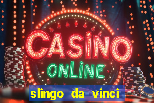 slingo da vinci diamonds slot