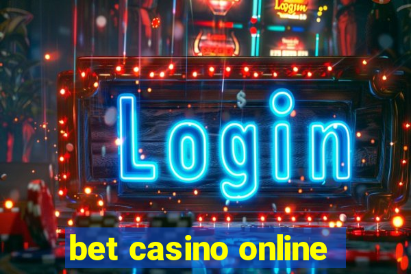 bet casino online