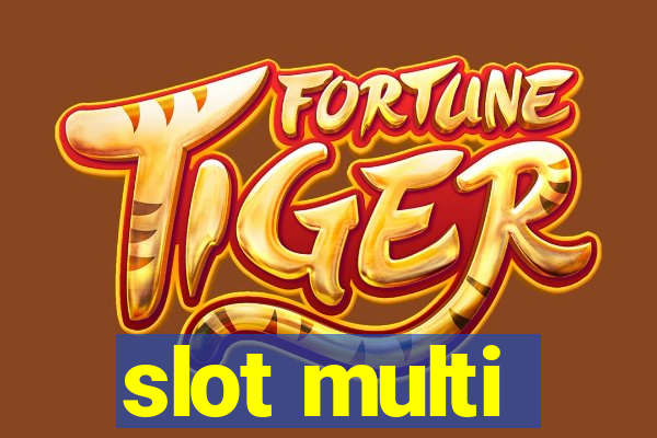 slot multi