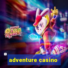 adventure casino