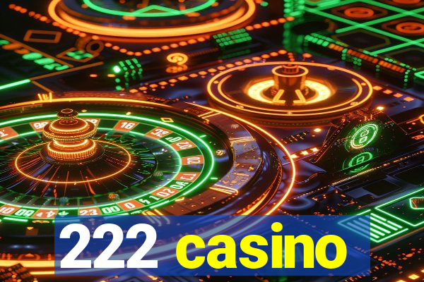 222 casino