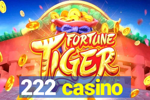 222 casino