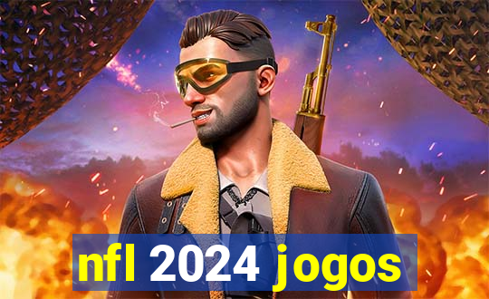 nfl 2024 jogos