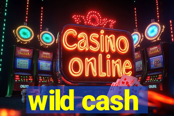 wild cash